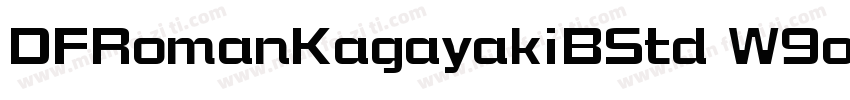 DFRomanKagayakiBStd W9otf字体转换